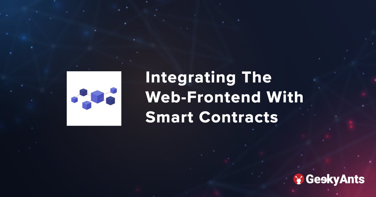 Integrating The Web-Frontend With Smart Contracts