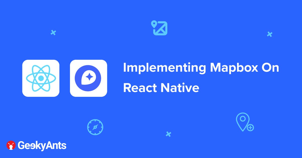 Implementing Mapbox On React Native