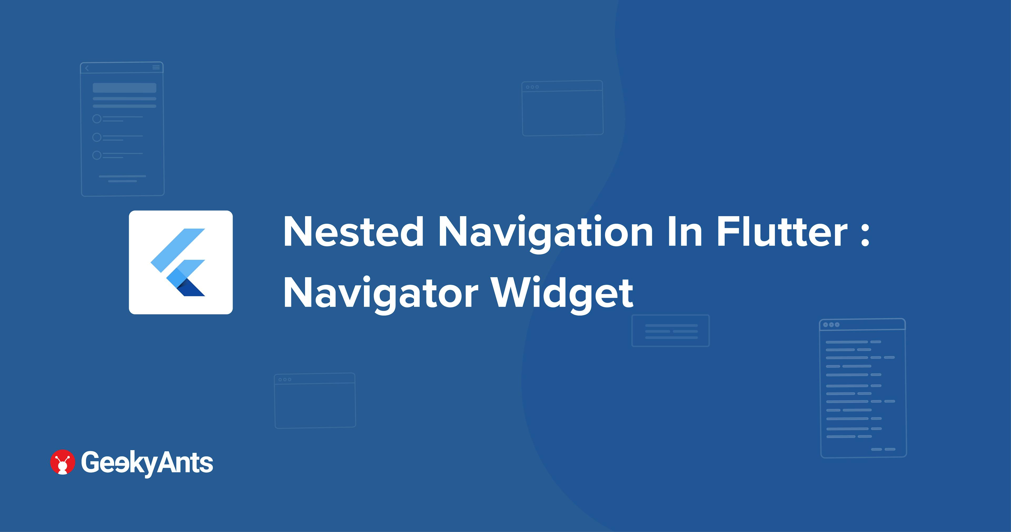 Nested Navigation In Flutter : Navigator Widget