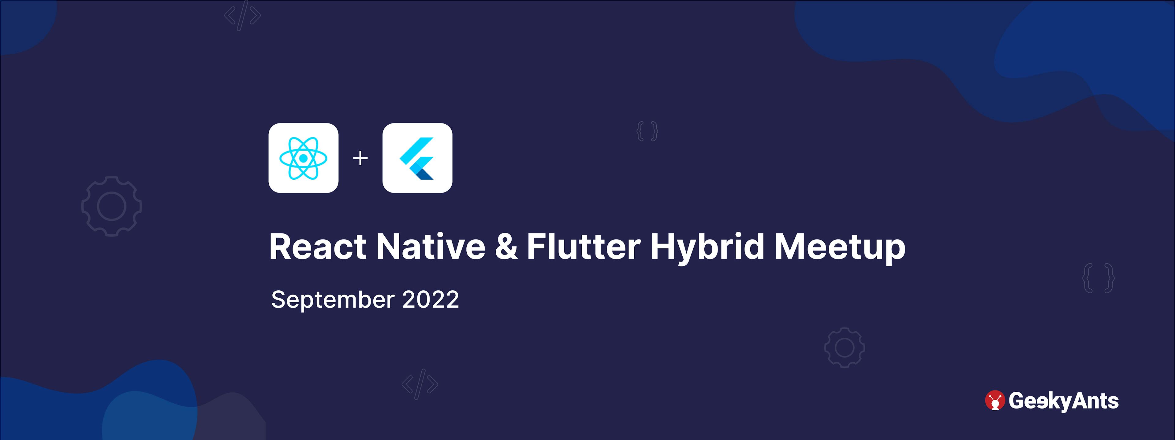 Panel Discussion : React Native & Flutter Hybrid Meetup