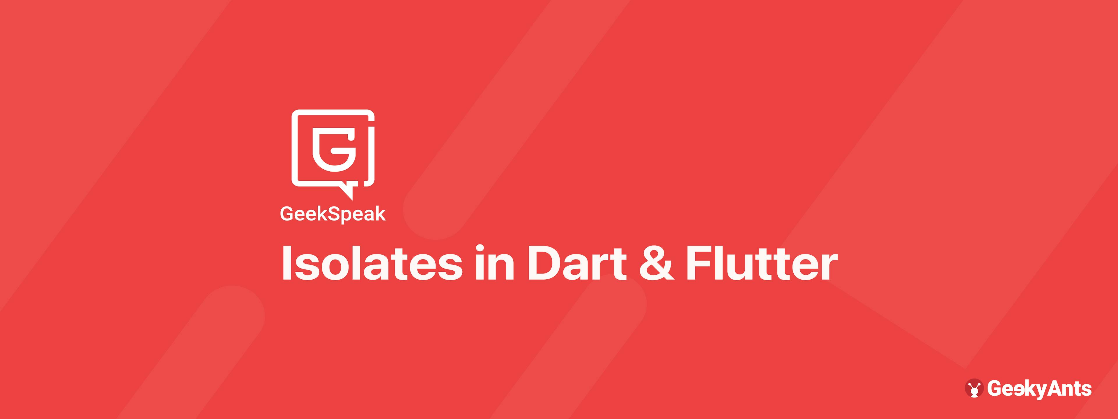 Isolates in Dart and Flutter