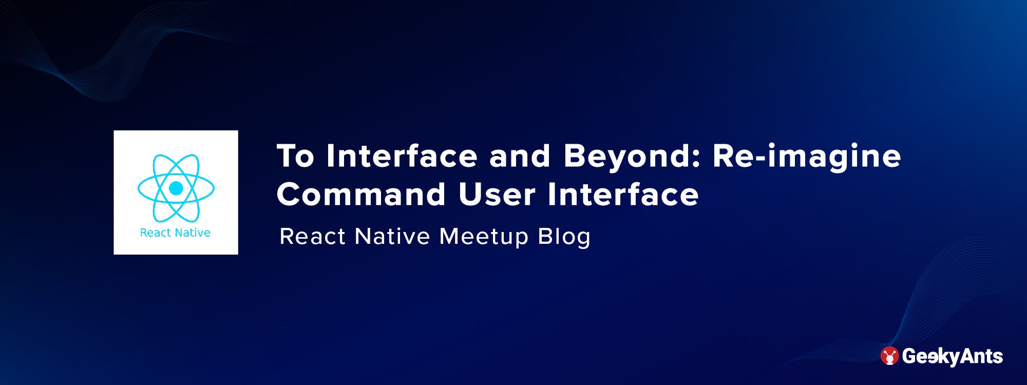 To Interface and Beyond: Re-imagine Command User Interface