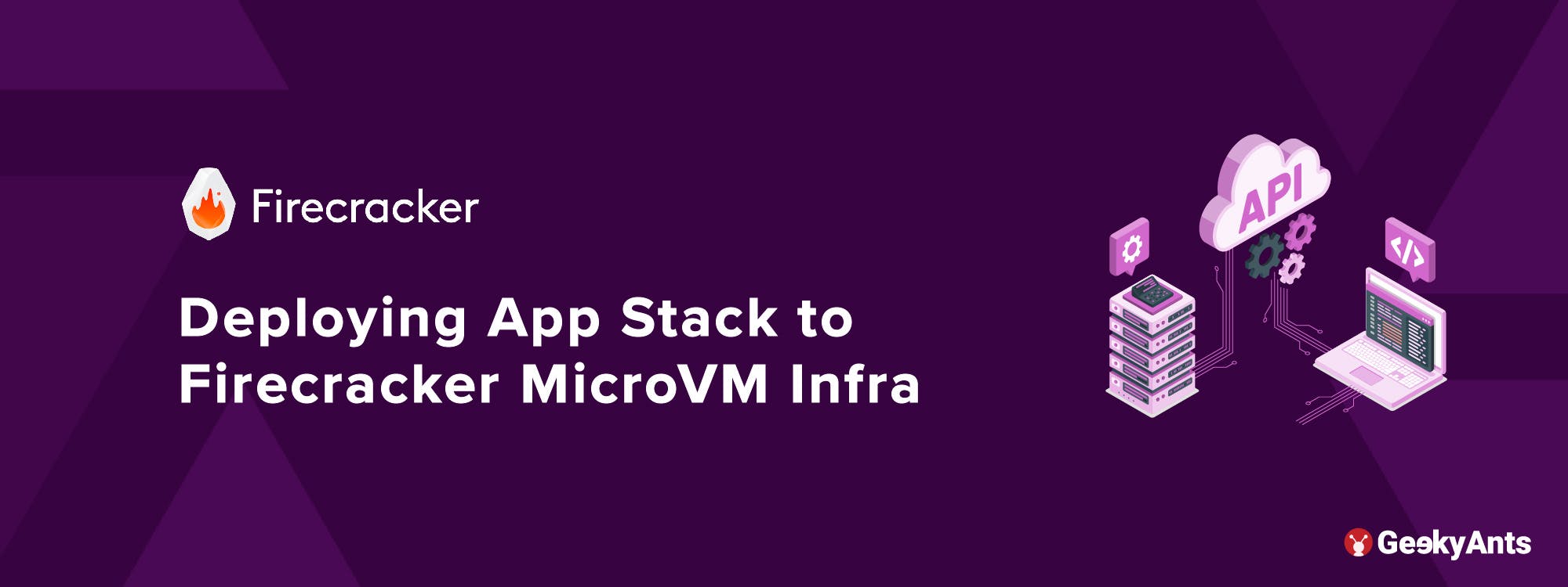 Deploying App Stack to Firecracker MicroVM Infra