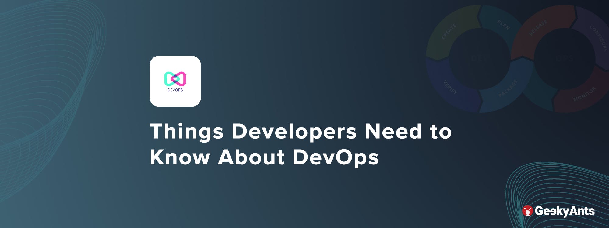 Things Developers Need to Know About DevOps