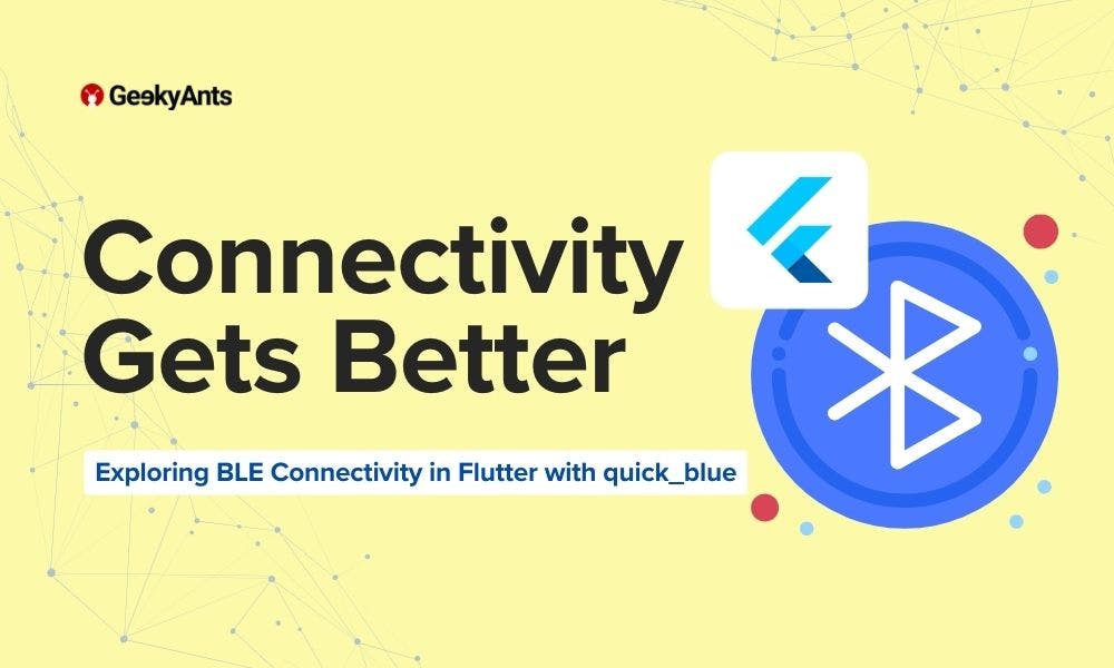 Exploring Bluetooth Low Energy Connectivity in Flutter Using quick_blue