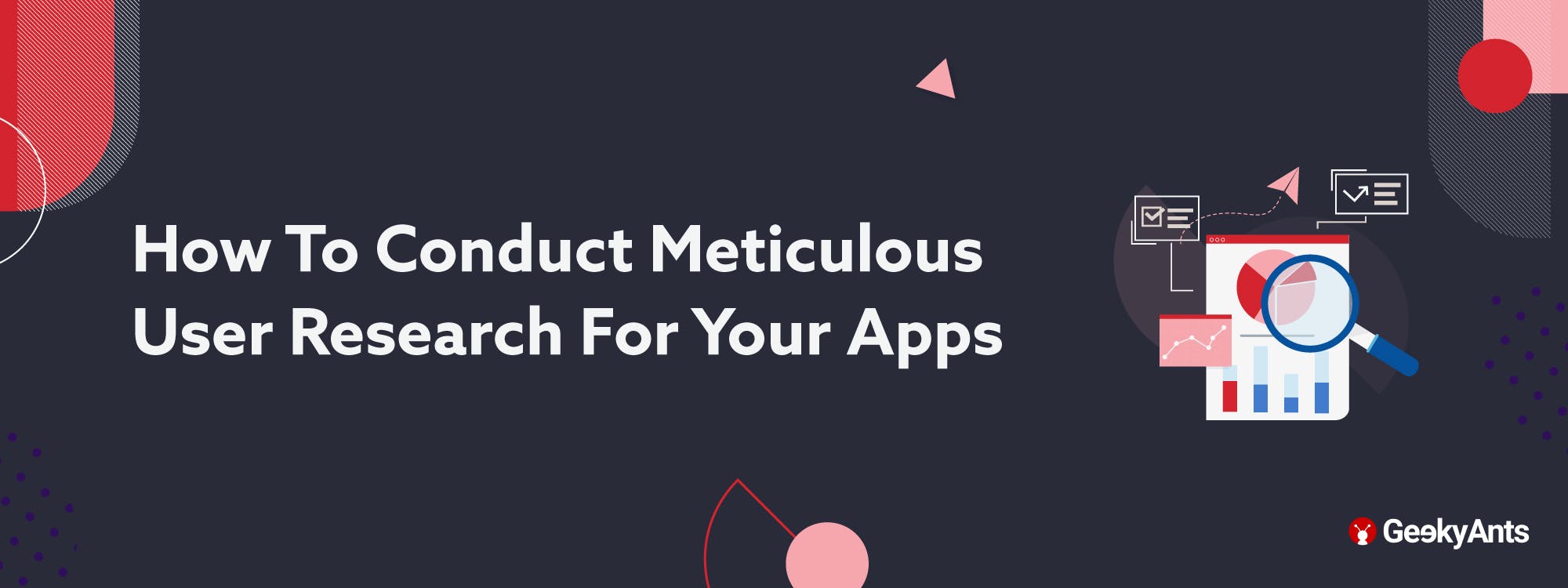 How To Conduct Meticulous User Research For Your Apps