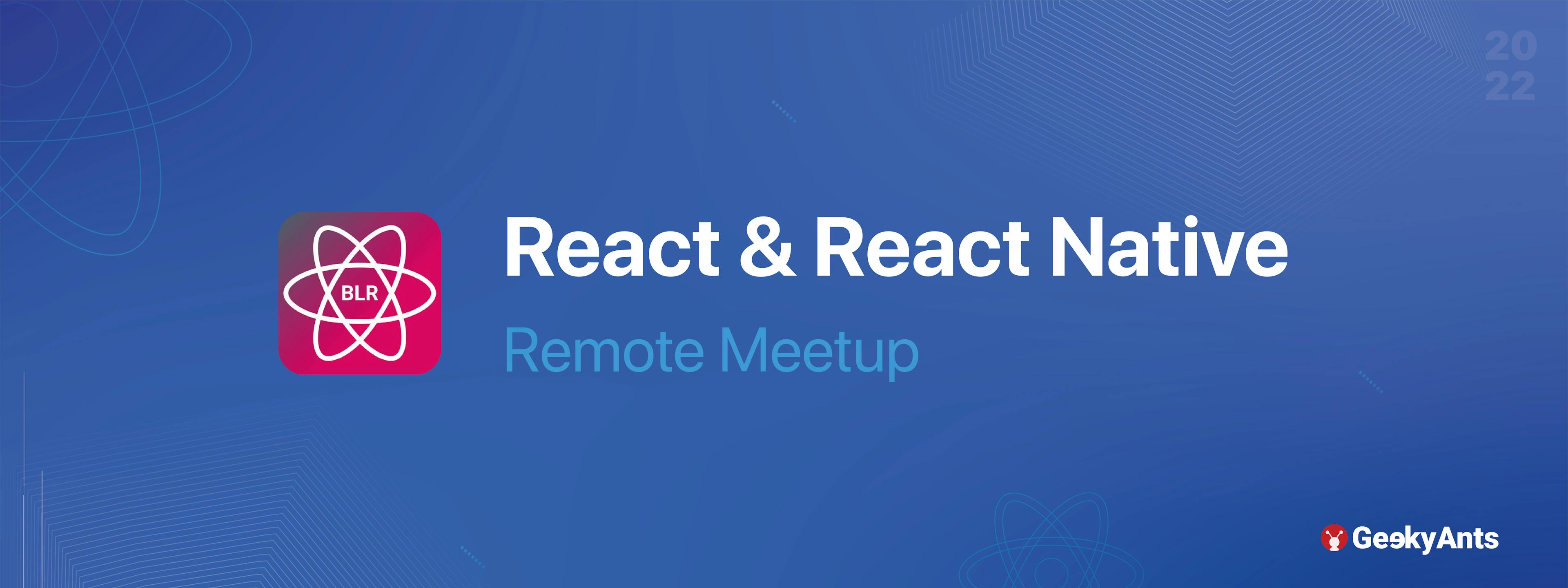 React & React Native Remote Meetup | February 2022