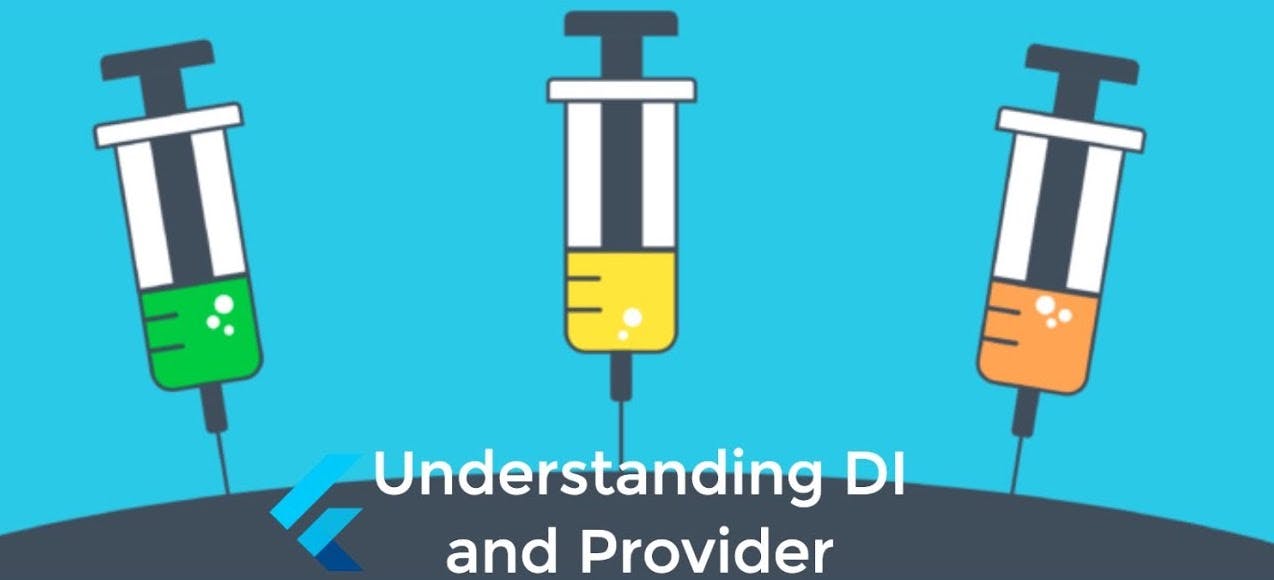 Understanding DI & Provider in Flutter
