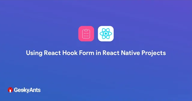 Using React Hook Form in React Native Projects By