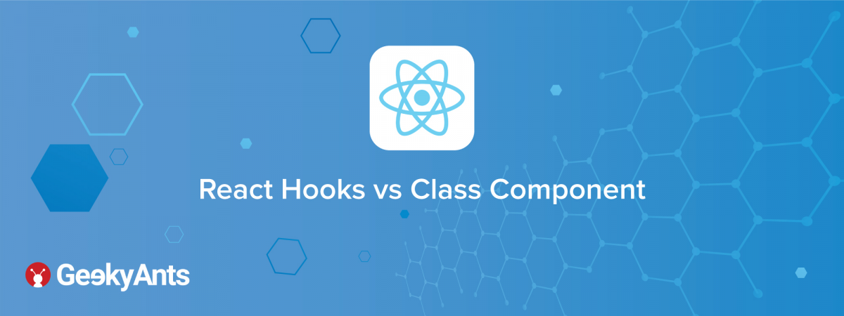 React Hooks vs Class Component