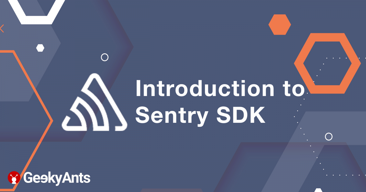 Introduction to Sentry SDK