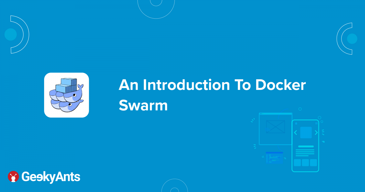 An Introduction To Docker Swarm