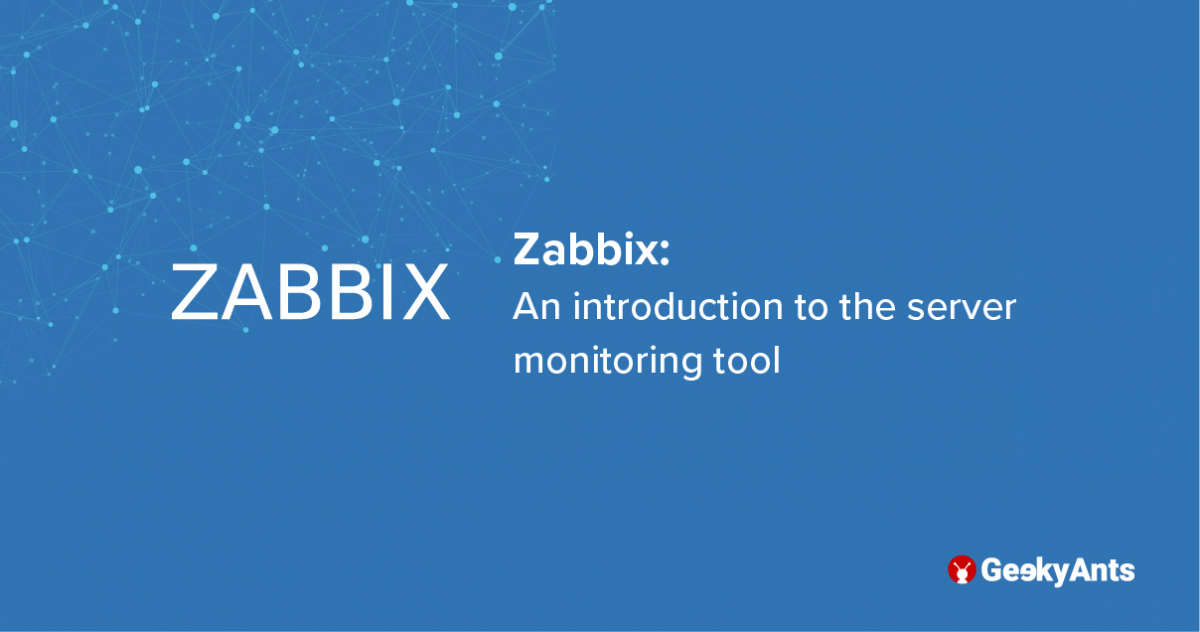 Zabbix: An Introduction To The Server Monitoring Tool