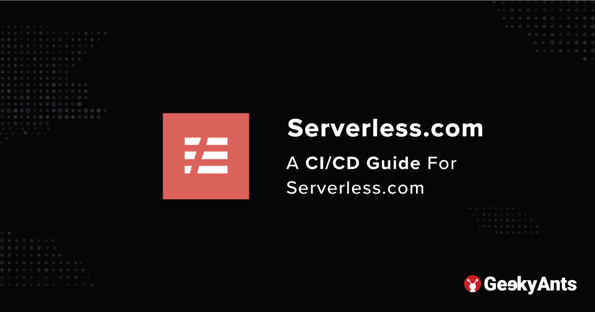 A CI/CD Guide For Serverless.com