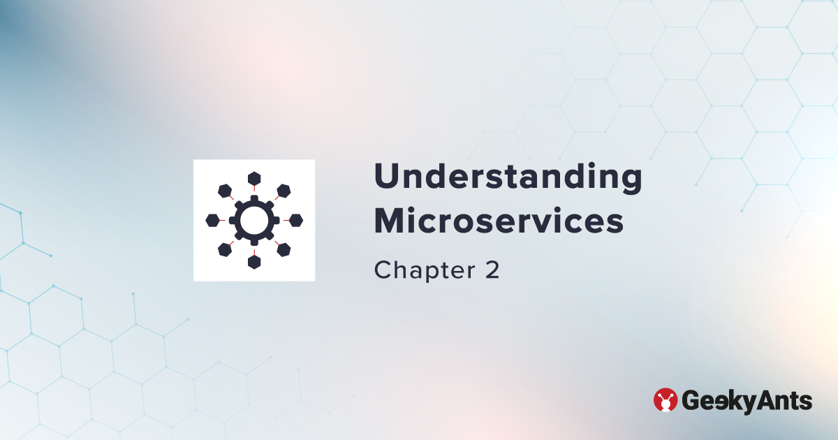 Understanding Microservices - Chapter 2