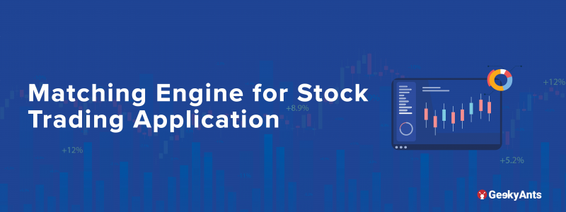 Matching Engine for a Stock Trading Application