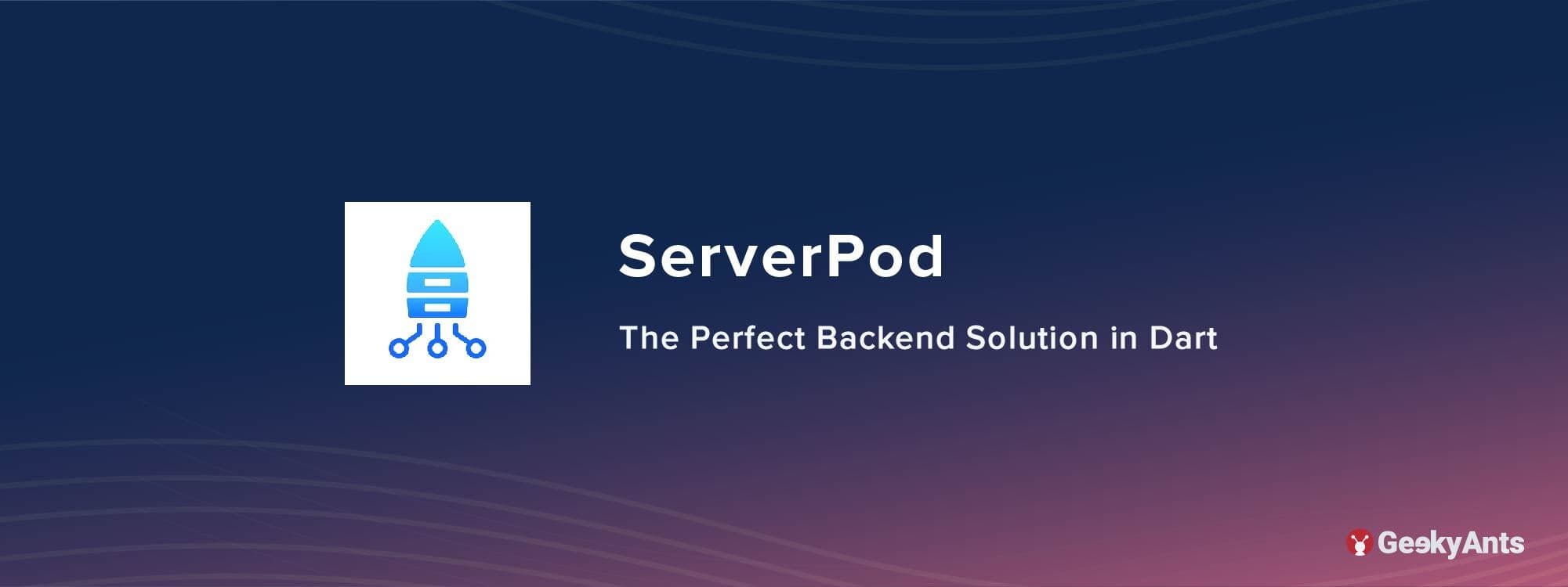 ServerPod