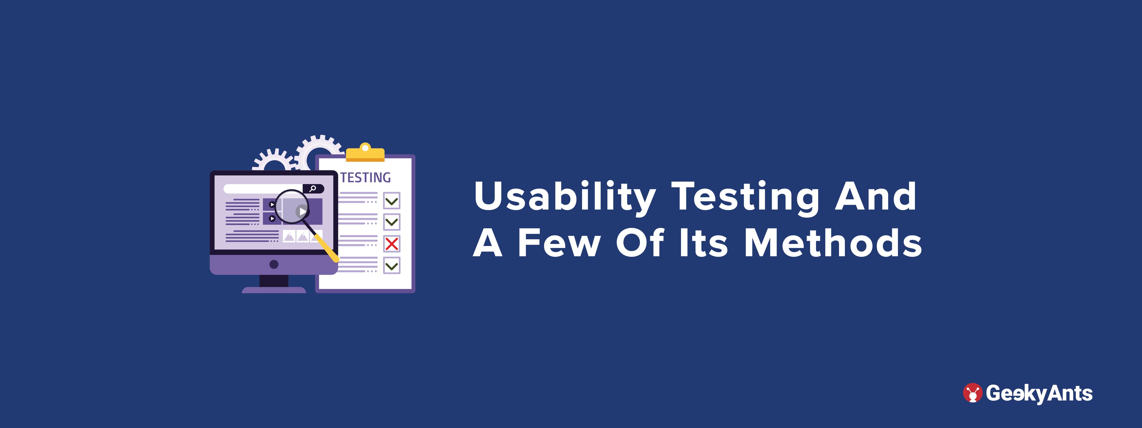 Usability Testing And A Few Of Its Methods