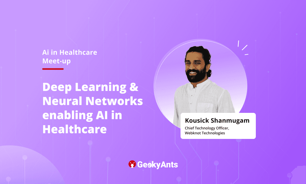 Deep Learning and Neural Networks Enabling AI in Healthcare