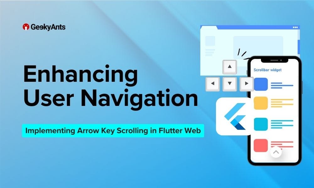 Enhancing User Navigation: Implementing Arrow Key Scrolling in Flutter Web