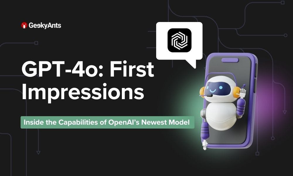 GPT 4o — First Impressions