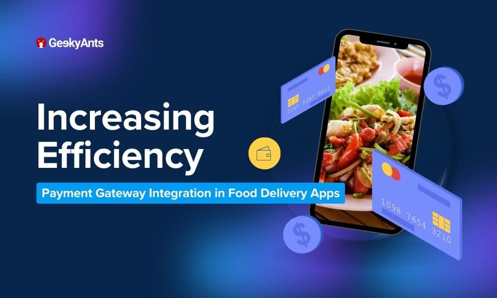 Integrating Payment Gateway in Food Delivery Apps: A Step-by-Step Guide