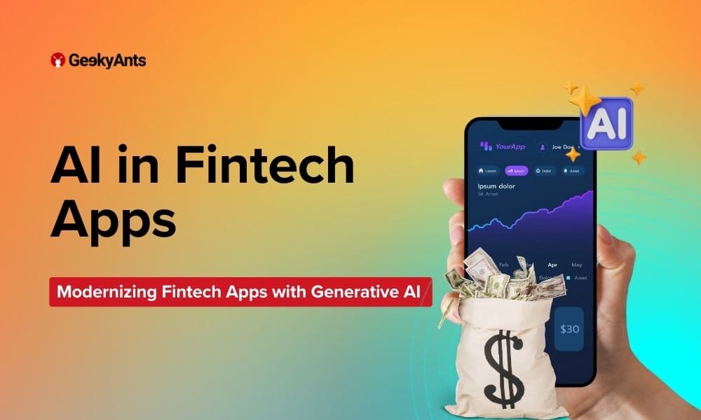 Modernizing Fintech Apps with Generative AI