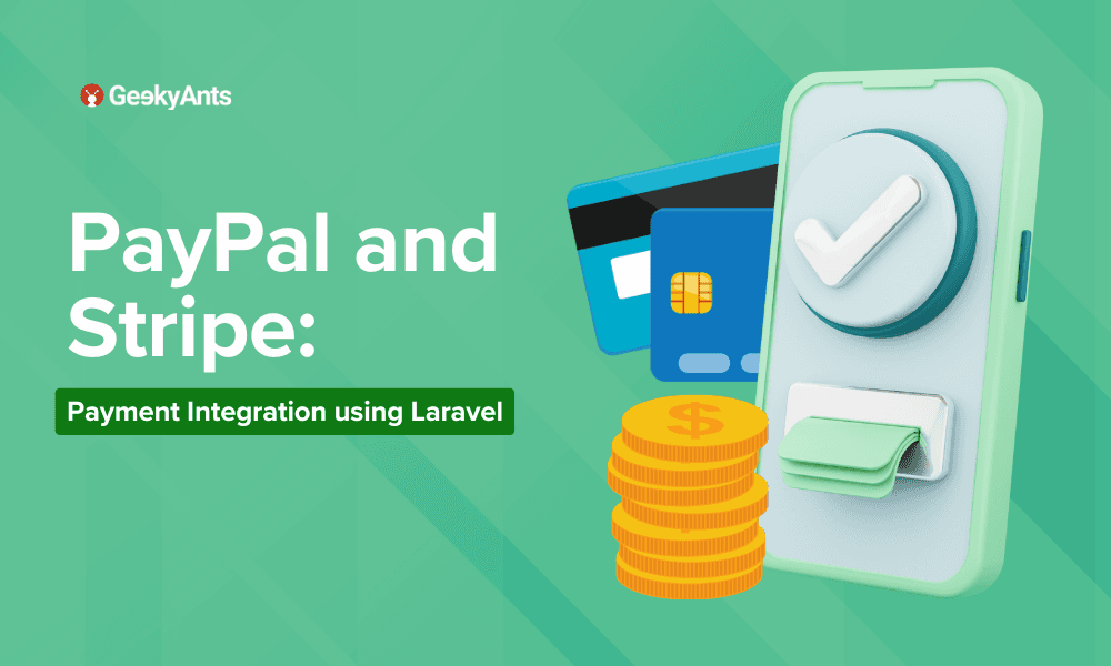 Integrating Payment Systems in Laravel: PayPal and Stripe