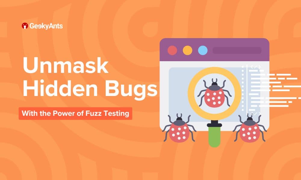 Unmasking Hidden Bugs with the Power of Fuzz Testing in Software Development