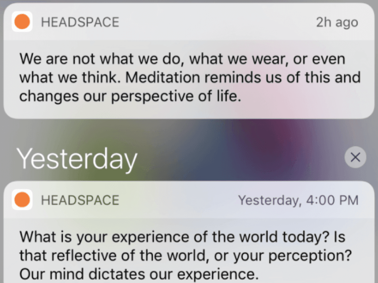 Headspace is a great example of this, they use push notifications to remind users to meditate at optimal times, increasing app stickiness without feeling intrusive.