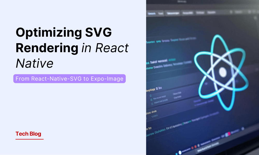 Optimizing SVG Rendering in React Native: From React-Native-SVG to Expo-Image