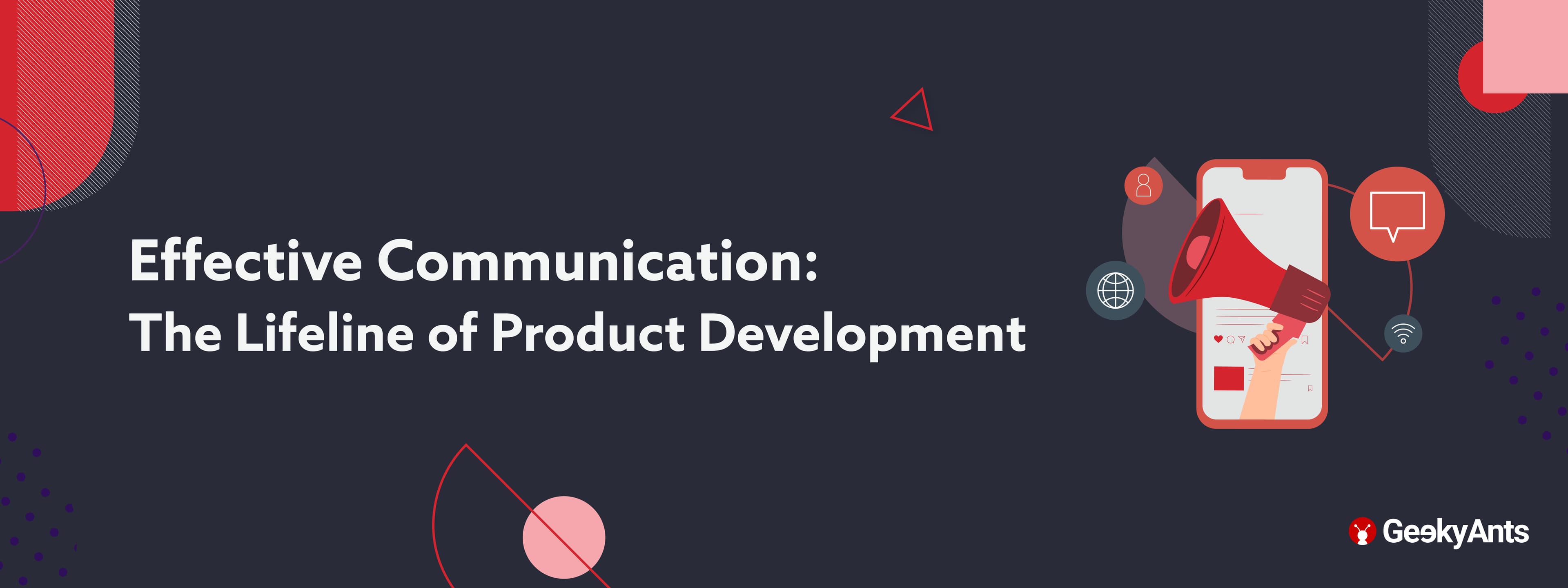 Effective Communication: The Lifeline of Product Development