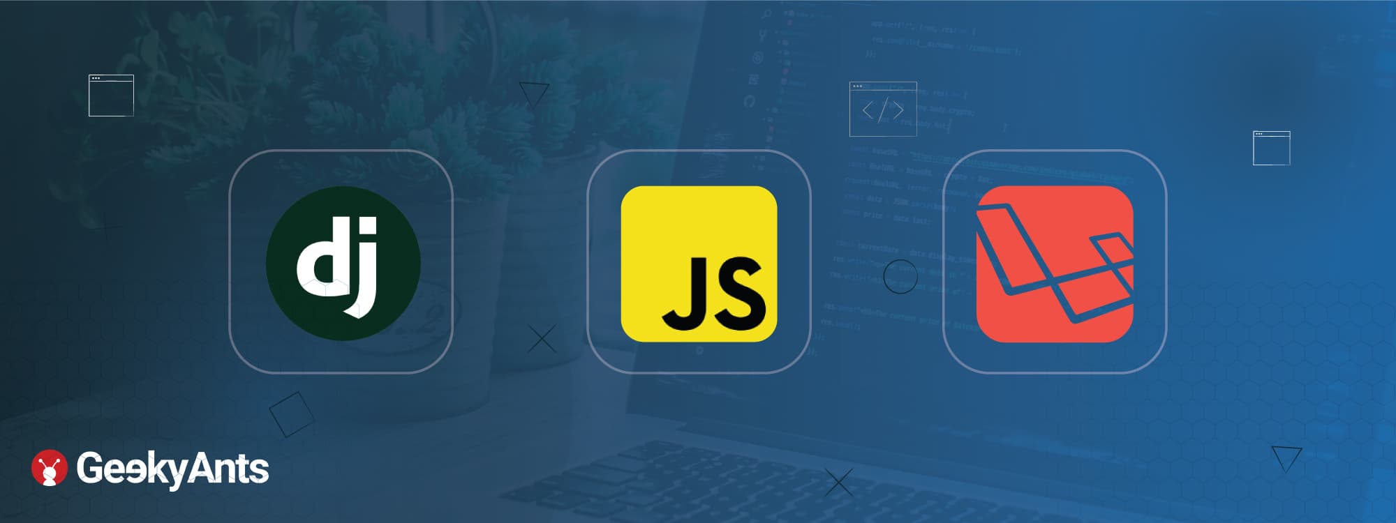 Express.js, Django & Laravel - The Backend Badasses