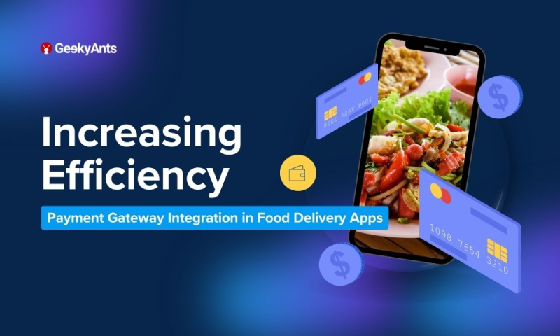 Integrating Payment Gateway in Food Delivery Apps: A Step-by-Step Guide