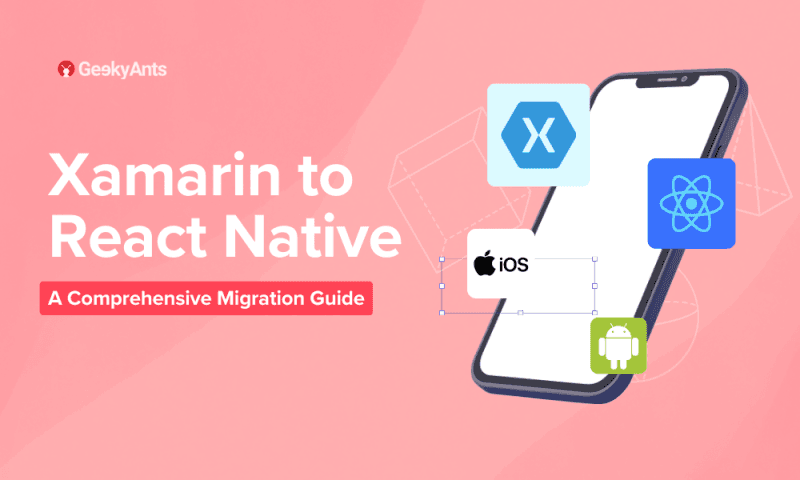 Xamarin to React Native: A Comprehensive Migration Guide