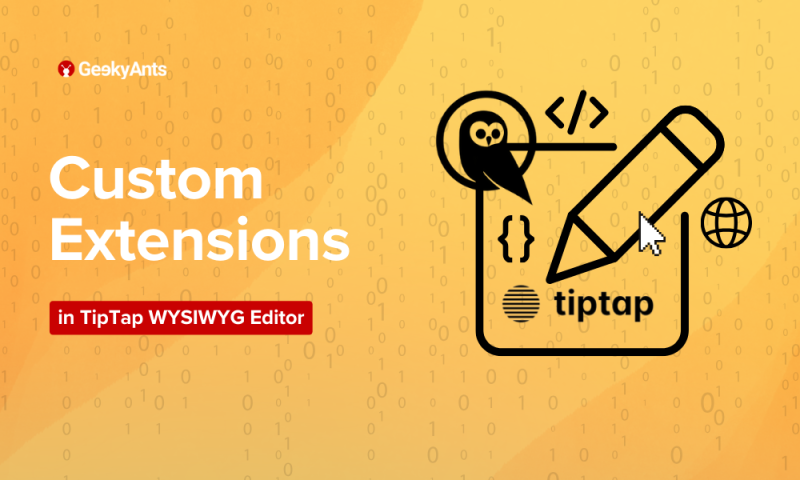 How to Create a Custom Extension in TipTap WYSIWYG Editor