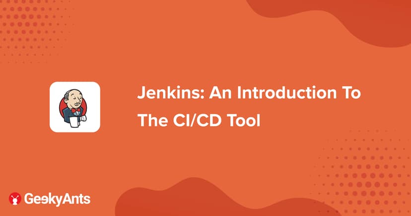 Jenkins: An Introduction To The CI/CD Tool