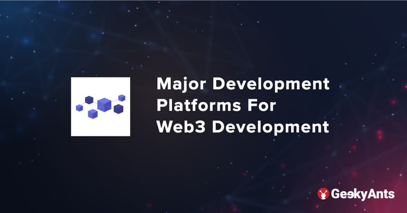 Major Development Platforms For Web3 Development