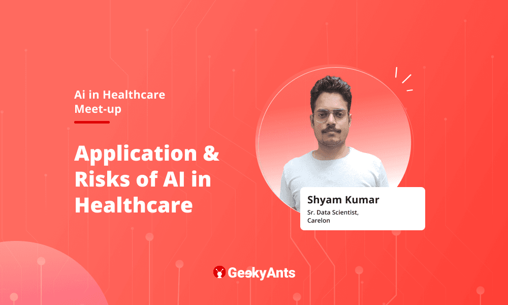 Applications and Risks of AI in Healthcare