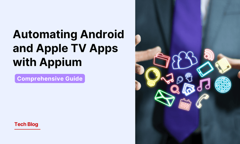 Comprehensive Guide: Automating Android and Apple TV Apps with Appium