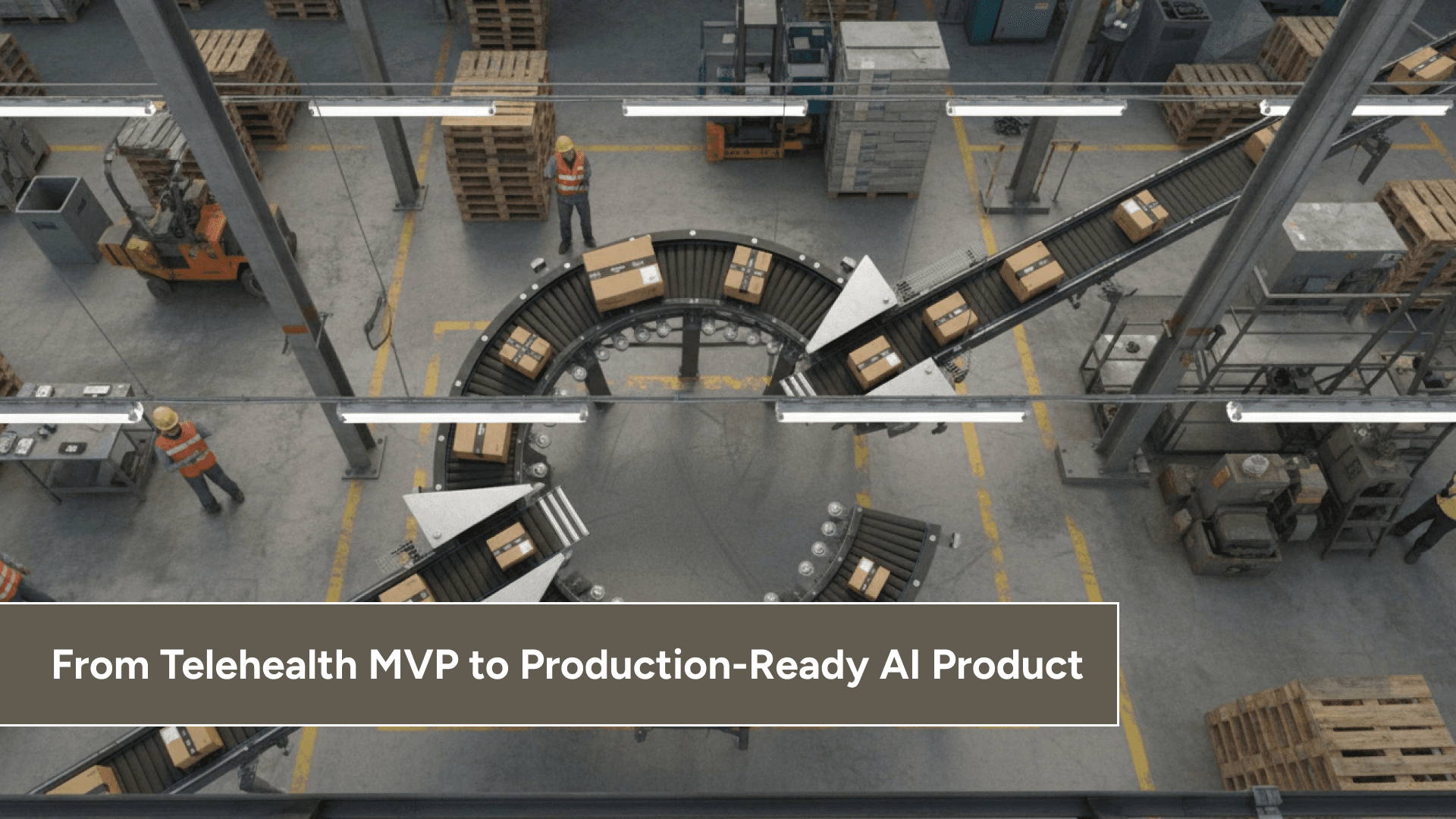 From Telehealth MVP to Production-Ready AI Product: The Architecture, Compliance, and Scaling Roadmap