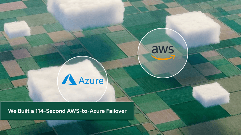 We Built a 114-Second AWS-to-Azure Failover. Here’s What We Learned