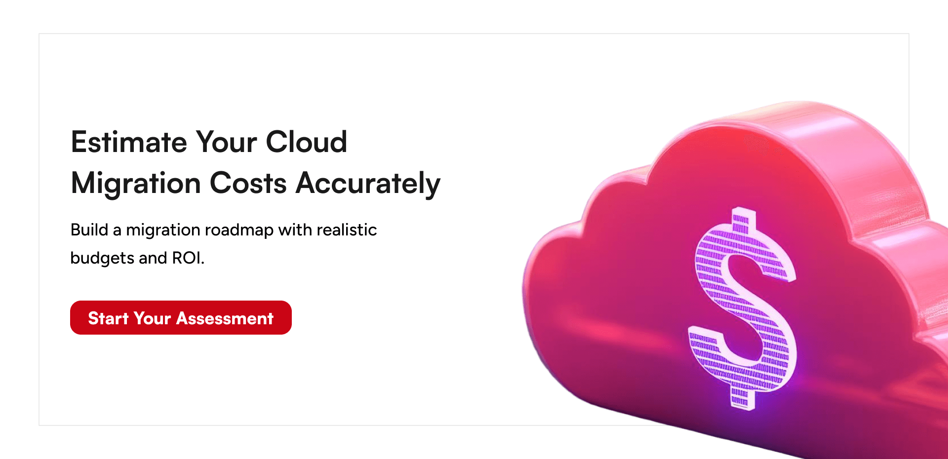 Estimate cloud migration costs with GeekyAnts through cloud assessment and migration consulting services.