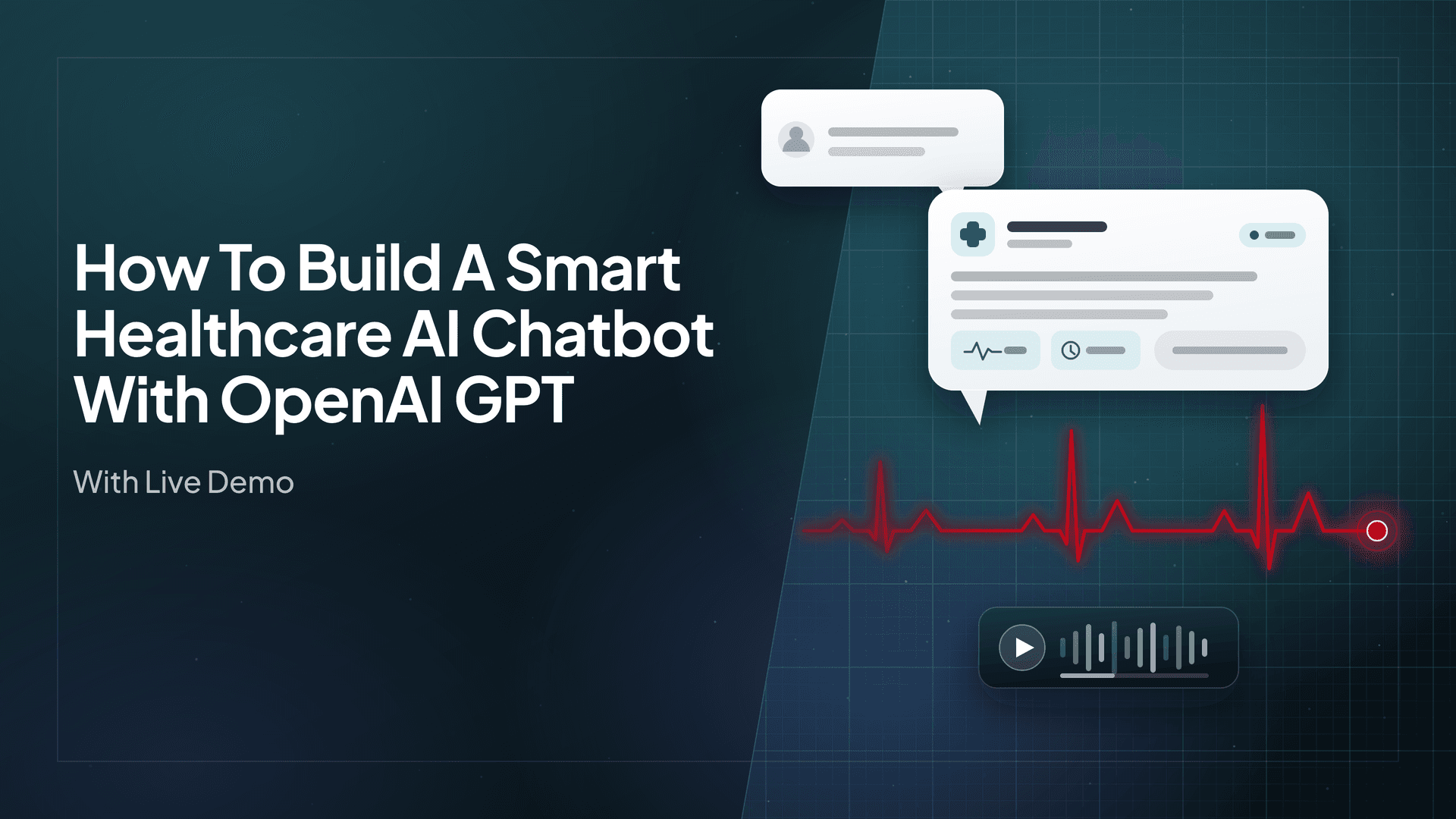 How To Build a Smart Healthcare AI Chatbot with Open AI GPT- With Live Demo