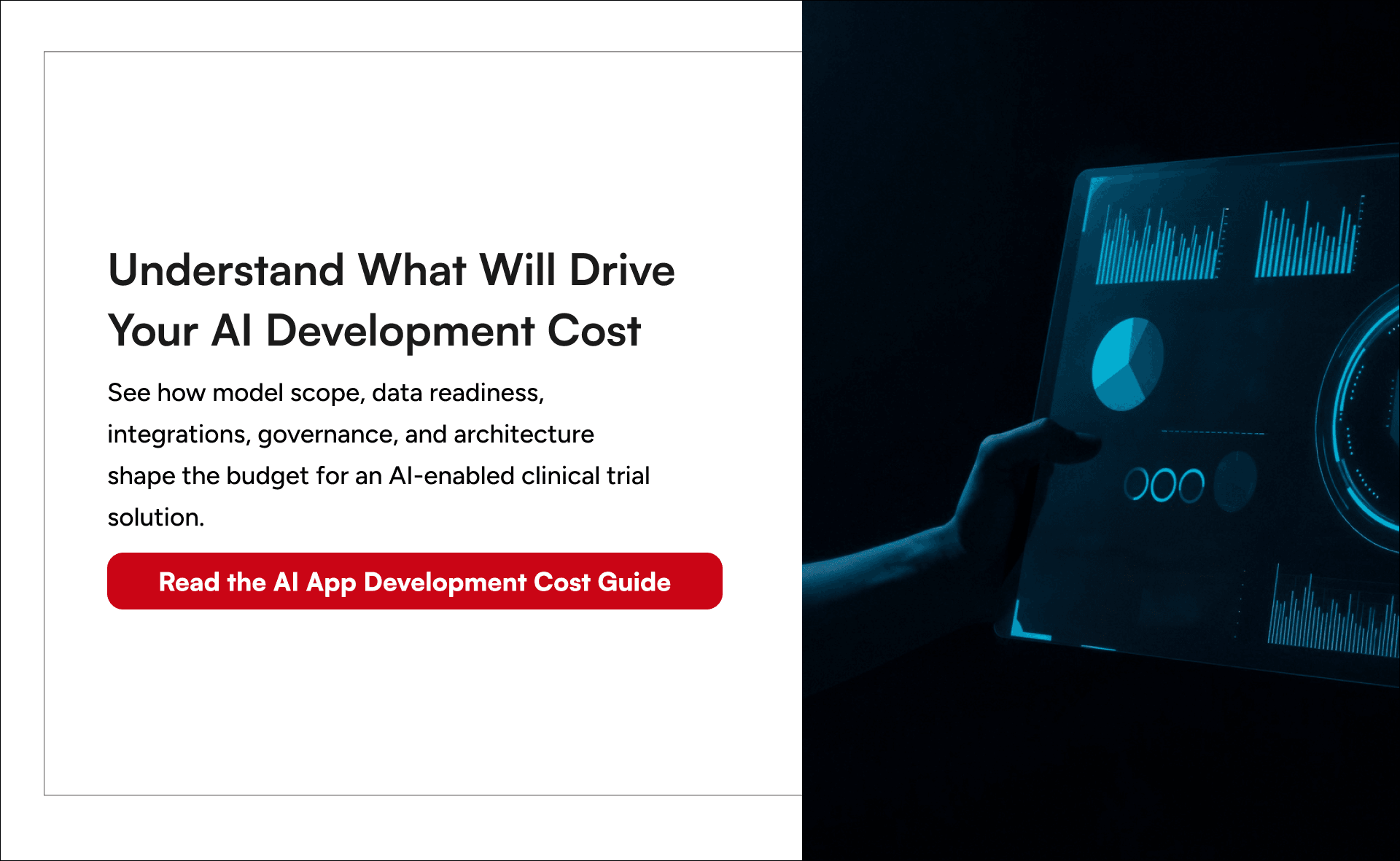 Guide to AI App development costs for clinical trial solutions: understanding model scope, data readiness, integrations, governance, and architecture