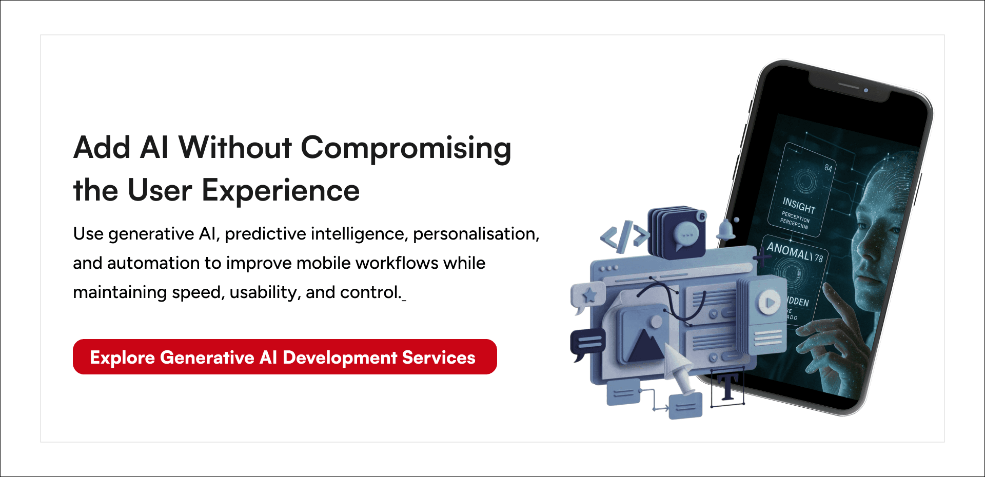 Generative AI development services for mobile personalisation, automation, predictive analytics, and intelligent workflows