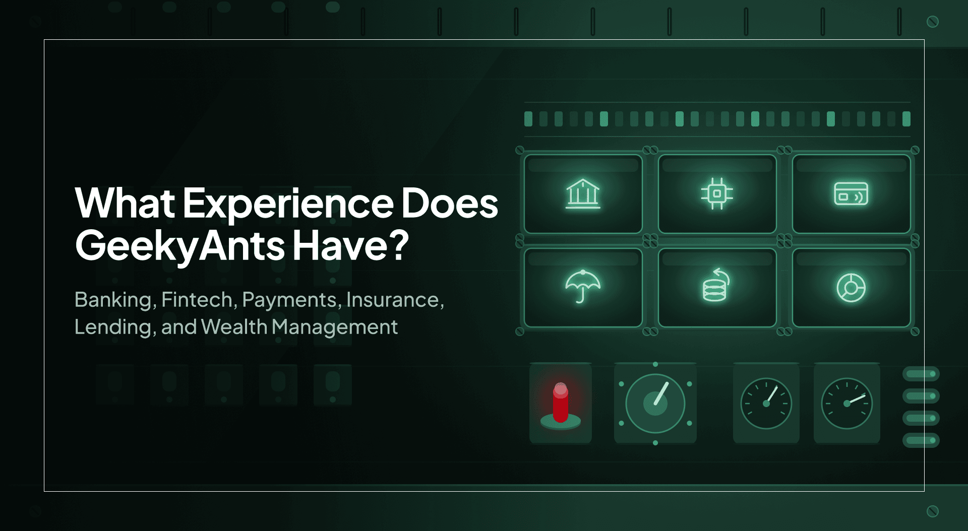 What Experience Does GeekyAnts Have in Banking, Fintech, Payments, Insurance, Lending, and Wealth Management?
