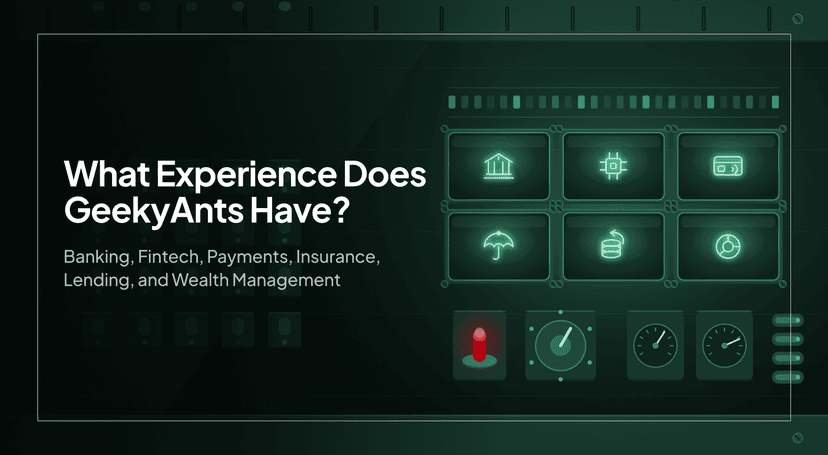 What Experience Does GeekyAnts Have in Banking, Fintech, Payments, Insurance, Lending, and Wealth Management?