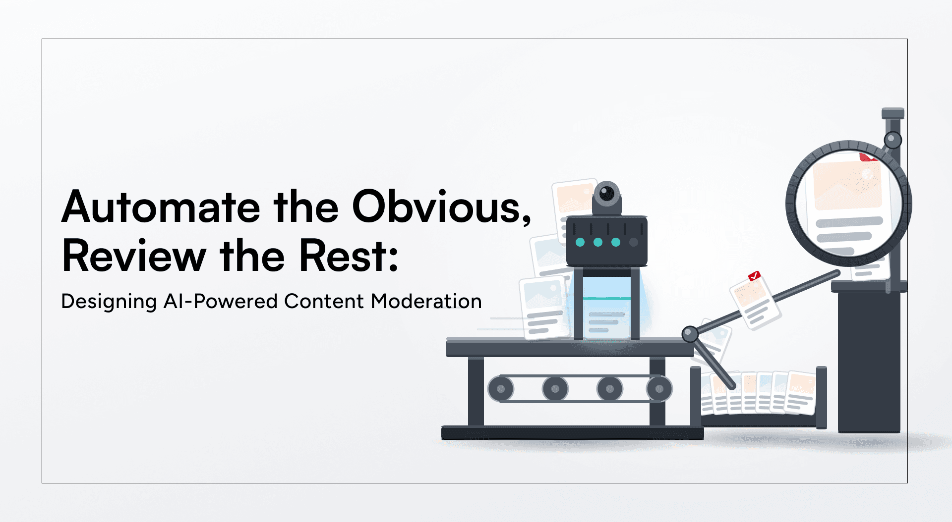 Automate the Obvious, Review the Rest: Designing AI-Powered Content Moderation