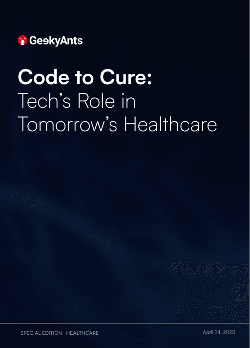 Code to Cure: Tech’s Role in Tomorrow’s Healthcare